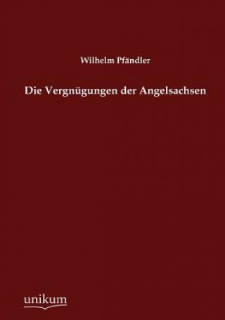 Carte Vergnugungen der Angelsachsen Wilhelm Pfändler