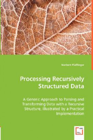 Βιβλίο Processing Recursively Structured Data Norbert Pfaffinger