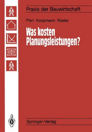 Kniha Was Kosten Planungsleistungen? Karlheinz Pfarr