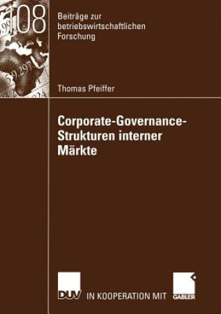 Kniha Corporate-Governance-Strukturen Interner Markte Thomas Pfeiffer