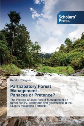 Carte Participatory Forest Management - Panacea or Pretence? Kerstin Pfliegner