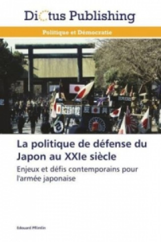 Kniha La politique de défense du Japon au XXIe siècle Edouard Pflimlin