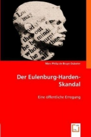 Книга Der Eulenburg-Harden-Skandal Marc Philip de Bruyn Ouboter