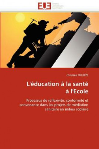 Kniha L'Education a la Sante A L'Ecole Christian Philippe