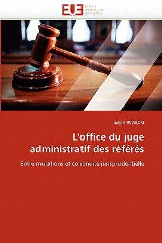 Livre L''office Du Juge Administratif Des R f r s Julien Piasecki