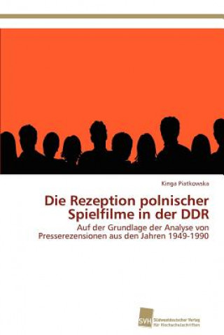Kniha Rezeption polnischer Spielfilme in der DDR Kinga Piatkowska