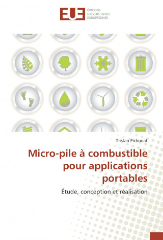 Книга Micro-pile à combustible pour applications portables Tristan Pichonat