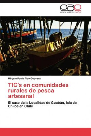 Libro Tic's En Comunidades Rurales de Pesca Artesanal Miryam Paola Pico Guevara