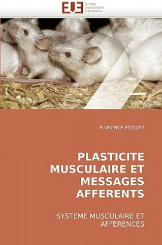 Kniha Plasticite musculaire et messages afferents Florence Picquet