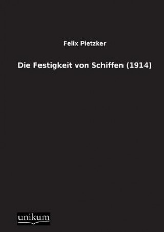 Książka Festigkeit von Schiffen (1914) Felix Pietzker