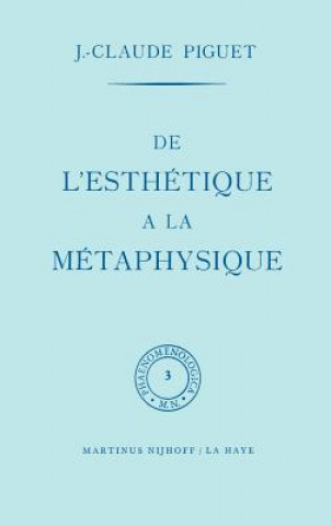 Kniha De l'Esthetique a La Metaphysique J. C. Piguet