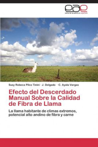 Buch Efecto del Descerdado Manual Sobre La Calidad de Fibra de Llama Susy Rebeca Pilco Tinini