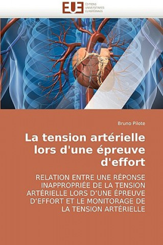 Книга tension arterielle lors d''une epreuve d''effort Bruno Pilote