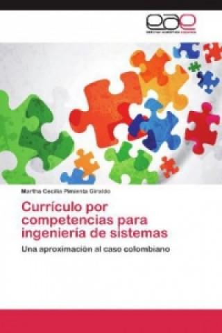 Book Currículo por competencias para ingeniería de sistemas Martha Cecilia Pimienta Giraldo