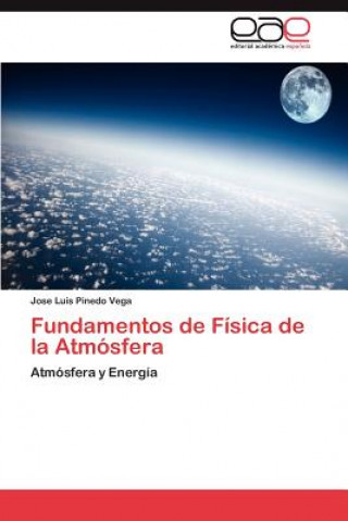 Carte Fundamentos de Fisica de la Atmosfera Jose Luis Pinedo Vega