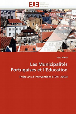 Kniha Les Municipalit s Portugaises Et l''education Pinhal-J