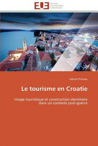 Carte Le Tourisme En Croatie Fabrice Pinteau