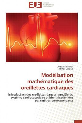 Könyv Mod lisation Math matique Des Oreillettes Cardiaques Antoine Pironet