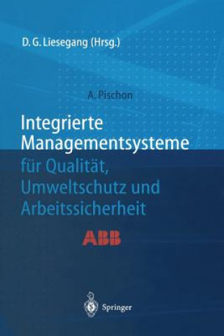 Carte Integrierte Managementsysteme fur Qualitat, Umweltschutz und Arbeitssicherheit Alexander Pischon