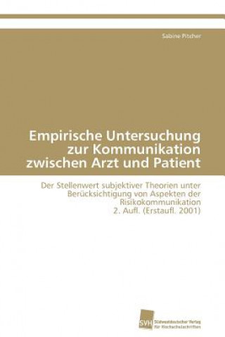 Könyv Empirische Untersuchung Zur Kommunikation Zwischen Arzt Und Patient Sabine Pitcher