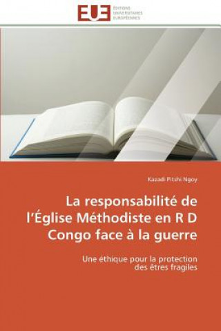 Kniha Responsabilit  de L  glise M thodiste En R D Congo Face   La Guerre Kazadi Pitshi Ngoy