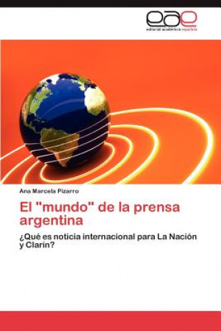 Book Mundo de La Prensa Argentina Ana Marcela Pizarro