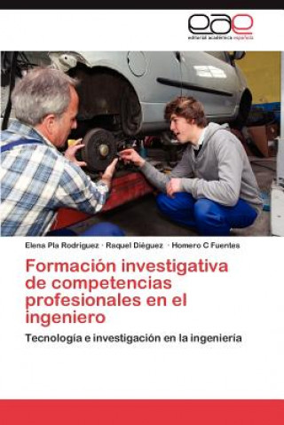 Buch Formacion investigativa de competencias profesionales en el ingeniero Elena Pla Rodriguez