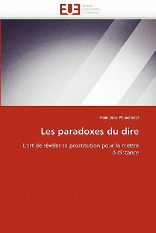 Kniha Les Paradoxes Du Dire Fabienne Plancherel