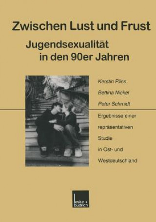 Carte Zwischen Lust Und Frust -- Jugendsexualit t in Den 90er Jahren Kerstin Plies