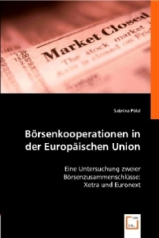 Kniha Börsenkooperationen in der Europäischen Union Sabrina Pölzl
