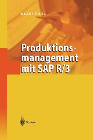 Könyv Produktionsmanagement Mit SAP R/3 Klaus Pohl