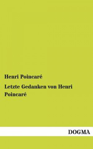 Kniha Letzte Gedanken Von Henri Poincare Henri Poincaré
