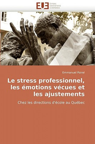 Carte Le Stress Professionnel, Les  motions V cues Et Les Ajustements Emmanuel Poirel