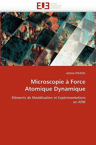 Book Microscopie   Force Atomique Dynamique Jérôme Polesel