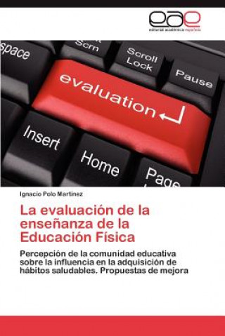 Книга Evaluacion de La Ensenanza de La Educacion Fisica Ignacio Polo Martínez