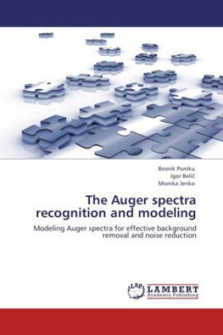 Książka The Auger spectra recognition and modeling Besnik Poniku