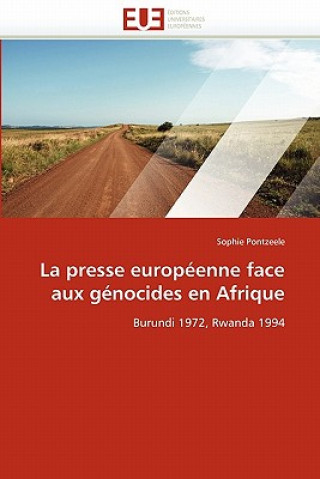 Könyv La Presse Europ enne Face Aux G nocides En Afrique Sophie Pontzeele