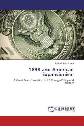 Книга 1898 and American Expansionism Jittipat Poonkham
