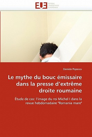 Carte Le Mythe Du Bouc  missaire Dans La Presse d''extr me Droite Roumaine Daniela Popescu