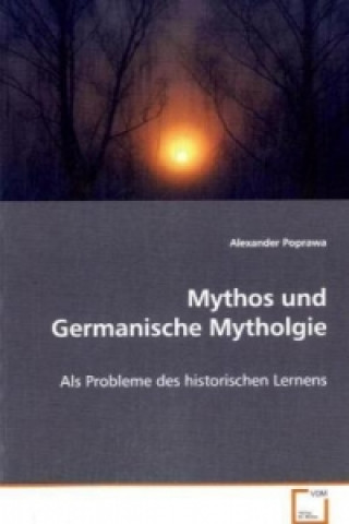 Book Mythos und Germanische Mythologie Alexander Poprawa