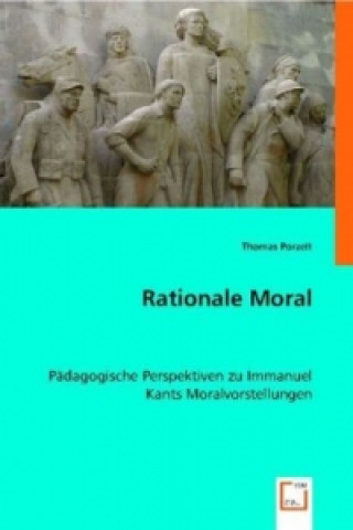 Könyv Rationale Moral Thomas Porzelt