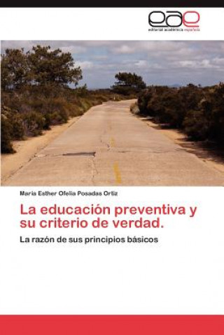 Carte Educacion Preventiva y Su Criterio de Verdad. María Esther Ofelia Posadas Ortiz