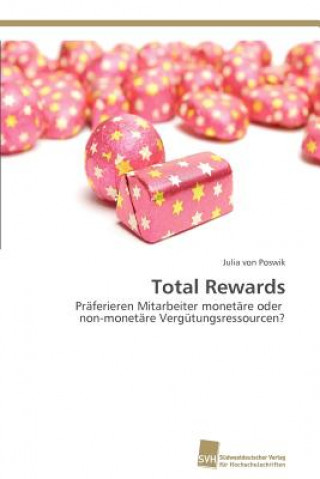 Knjiga Total Rewards Julia von Poswik