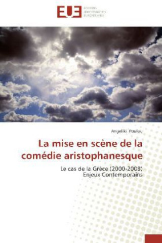 Book La mise en scène de la comédie aristophanesque Angeliki Poulou