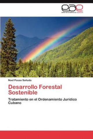 Könyv Desarrollo Forestal Sostenible Noel Pousa Sa Udo