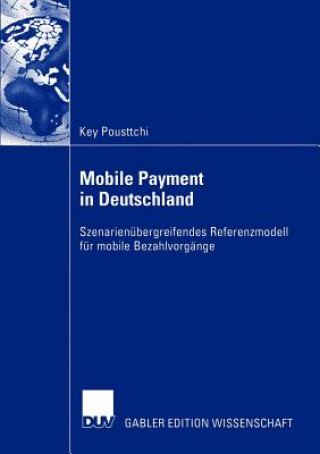 Kniha Mobile Payment in Deutschland Key Pousttchi