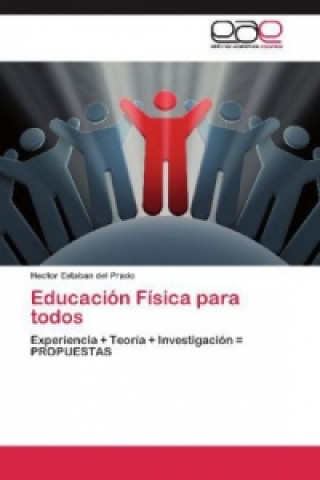 Kniha Educación Física para todos Hector E. del. Prado