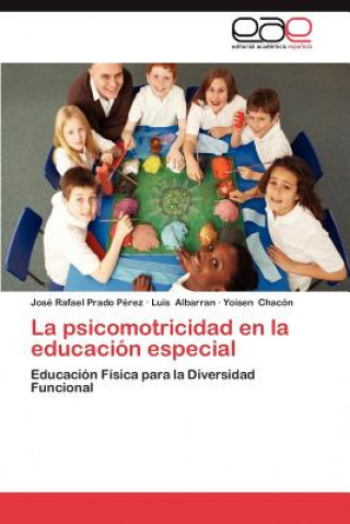 Carte Psicomotricidad En La Educacion Especial José Rafael Prado Pérez