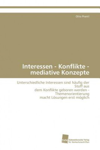 Buch Interessen - Konflikte - mediative Konzepte Otto Prantl