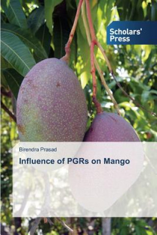 Carte Influence of PGRs on Mango Birendra Prasad